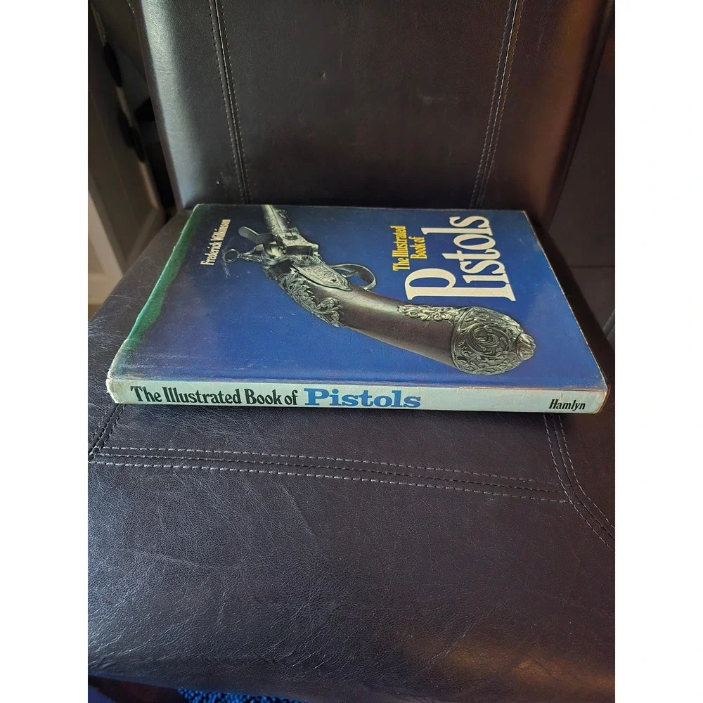 Hamlyn The Illustrated‎ Book of Pistols Hardcover Reference 1979 by F. Wilkinson